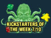 Kickstarters of the Week